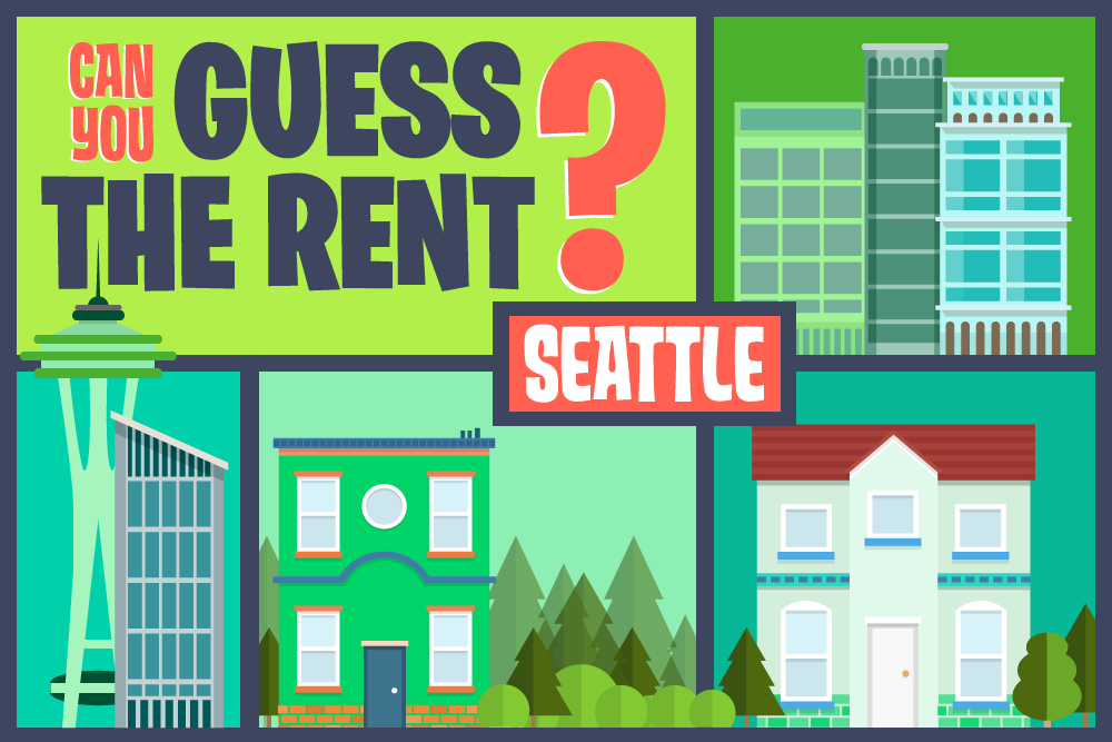 Can you guess the rent - Seattle