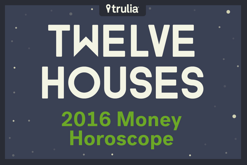 Trulia 12 Houses Money Horoscope