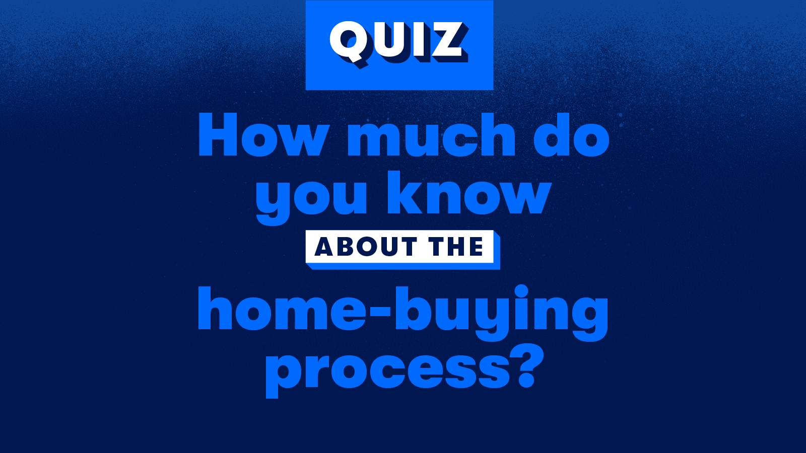 Quiz How much do you know about the homebuying process? Zillow Group
