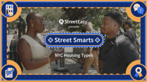 StreetEasy Street Smarts episode 2: NYC Housing Types