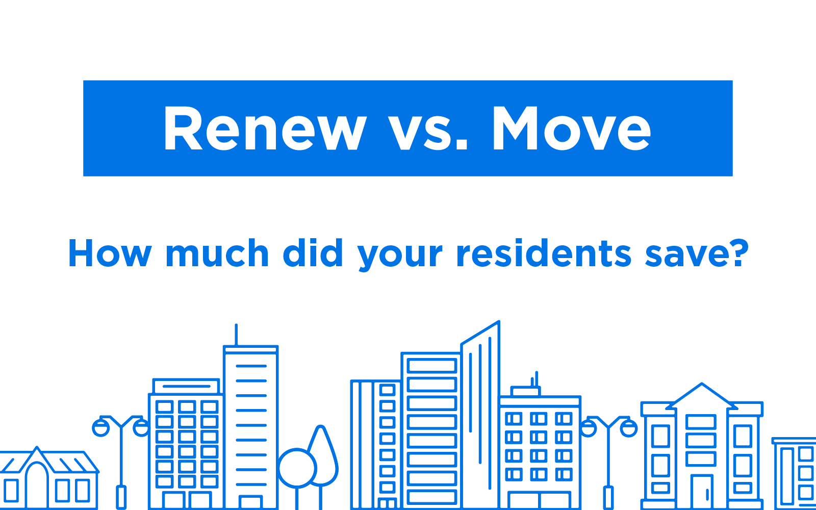 Renewals Are a Win-Win for Property Managers and Residents