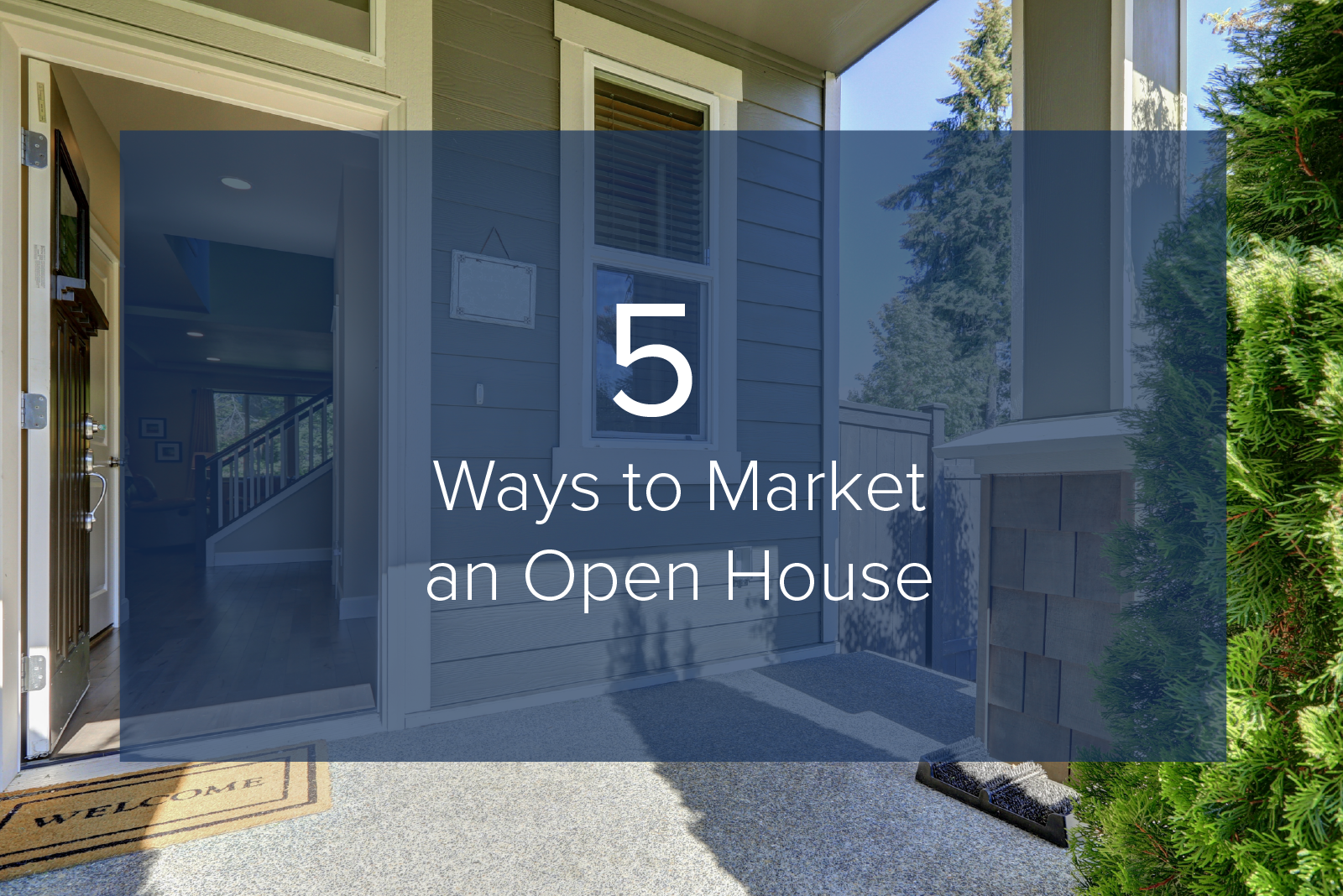 How to Drive Traffic to Your Open House