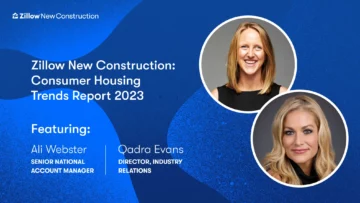 Webinar: Introducing the Zillow New Construction Consumer Housing Trends Report 2023